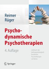 Psychodynamische Psychotherapien - Christian Reimer, Ulrich Rüger