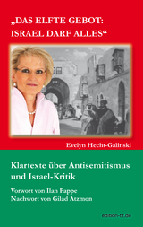 Das elfte Gebot: Israel darf alles - Evelyn Hecht-Galinski