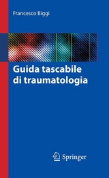 Guida tascabile di traumatologia -  Francesco Biggi