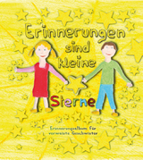 Erinnerungen sind kleine Sterne - Erinnerungsalbum für verwaiste Geschwister - Heike Wolter