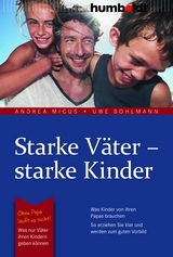 Starke Väter - starke Kinder - Andrea Micus, Uwe Bohlmann