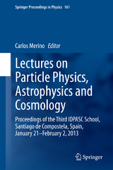 Lectures on Particle Physics, Astrophysics and Cosmology - 