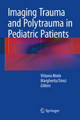 Imaging Trauma and Polytrauma in Pediatric Patients - 