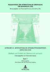 Akten des XII. Internationalen Germanistenkongresses Warschau 2010- Vielheit und Einheit der Germanistik weltweit - 