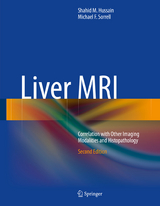 Liver MRI - Shahid M. Hussain, Michael F. Sorrell