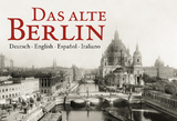 Das alte Berlin - Grothe, Jürgen