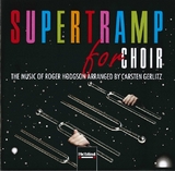 Supertramp for Choir. Audio-CD/CD-ROM - Roger Hodgson