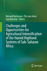 Challenges and Opportunities for Agricultural Intensification of the Humid Highland Systems of Sub-Saharan Africa - 