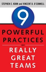 9 Powerful Practices of Really Great Teams - Kohn, Stephen; O'Connell, Vincent