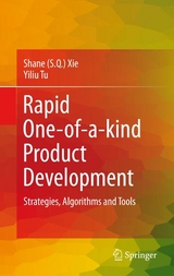Rapid One-of-a-kind Product Development - Shane (Shengquan) Xie, Yiliu Tu