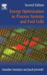 Energy Optimization in Process Systems and Fuel Cells - Sieniutycz, Stanislaw; Jezowski, Jacek