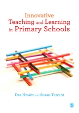 Innovative Teaching and Learning in Primary Schools - Des Hewitt, Susan Tarrant