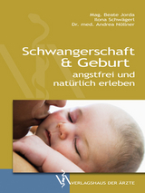 Schwangerschaft & Geburt - Ilona Schwägerl, Beate Jorda, Andrea Nöllner