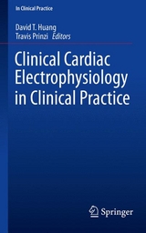 Clinical Cardiac Electrophysiology in Clinical Practice - 