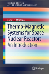 Thermo-Magnetic Systems for Space Nuclear Reactors - Carlos O. Maidana