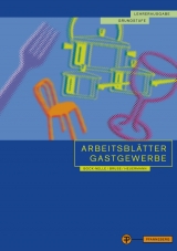 Arbeitsblätter Gastgewerbe Grundstufe Lehrerausgabe - Bock-Nelle, Astrid; Bruse, Wolfgang; Heuermann, Gabriele