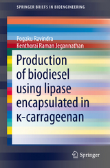 Production of biodiesel using lipase encapsulated in κ-carrageenan - Pogaku Ravindra, Kenthorai Raman Jegannathan