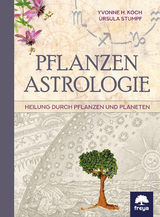 Pflanzenastrologie - Ursula Stumpf, Yvonne H Koch