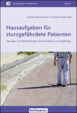 Hausaufgaben für sturzgefährdete Patienten - Harald Jansenberger, Johanna Mairhofer