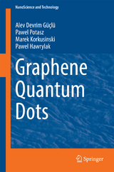 Graphene Quantum Dots - Alev Devrim Güçlü, Pawel Potasz, Marek Korkusinski, Pawel Hawrylak