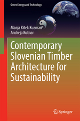 Contemporary Slovenian Timber Architecture for Sustainability - Manja Kitek Kuzman, Andreja Kutnar