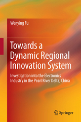 Towards a Dynamic Regional Innovation System - Wenying Fu