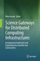 Science Gateways for Distributed Computing Infrastructures - 