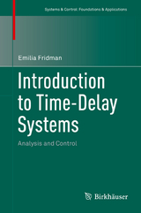 Introduction to Time-Delay Systems -  Emilia Fridman