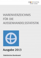 Warenverzeichnis für die Außenhandelsstatistik 2013 - 