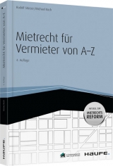 Mietrecht für Vermieter von A-Z -mit Arbeitshilfen online - Rudolf Stürzer, Michael Koch