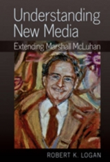 Understanding New Media - Robert K. Logan