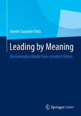 Leading by Meaning -  Anette Fintz