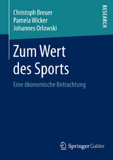 Zum Wert des Sports - Christoph Breuer, Pamela Wicker, Johannes Orlowski