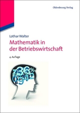 Mathematik in der Betriebswirtschaft - Lothar Walter