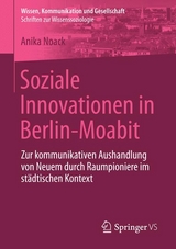 Soziale Innovationen in Berlin-Moabit - Anika Noack
