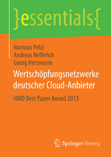 Wertschöpfungsnetzwerke deutscher Cloud-Anbieter - Norman Pelzl, Andreas Helferich, Georg Herzwurm