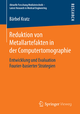 Reduktion von Metallartefakten in der Computertomographie - Bärbel Kratz