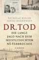 Dr. Tod: Die lange Jagd nach dem meistgesuchten NS-Verbrecher Nicholas Kulish Author