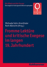 Fromme Lektüre und kritische Exegese im langen 19. Jahrhundert - 