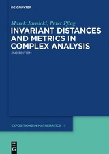 Invariant Distances and Metrics in Complex Analysis - Marek Jarnicki, Peter Pflug