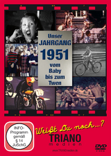 Unser Jahrgang 1951 - vom Baby bis zum Twen: zum 73. Geburtstag - 