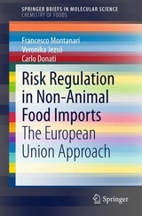 Risk Regulation in Non-Animal Food Imports - Francesco Montanari, Veronika Jezsó, Carlo Donati