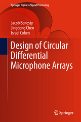 Design of Circular Differential Microphone Arrays - Jacob Benesty, Jingdong Chen, Israel Cohen