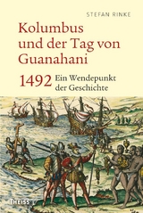 Kolumbus und der Tag von Guanahani - Stefan Rinke