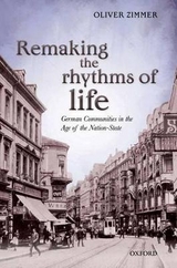 Remaking the Rhythms of Life - Oliver Zimmer