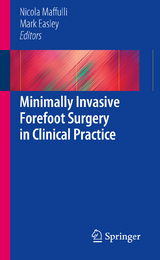 Minimally Invasive Forefoot Surgery in Clinical Practice - 