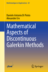 Mathematical Aspects of Discontinuous Galerkin Methods - Daniele Antonio Di Pietro, Alexandre Ern