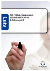 300 Fragen zum Wirtschaftsfachwirt, 2. Teil -  Hrsg. Sarastro GmbH