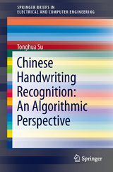 Chinese Handwriting Recognition: An Algorithmic Perspective - Tonghua Su