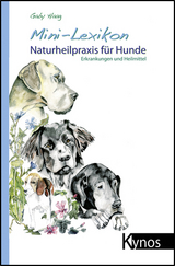 Mini-Lexikon Naturheilpraxis für Hunde - Gaby Haag